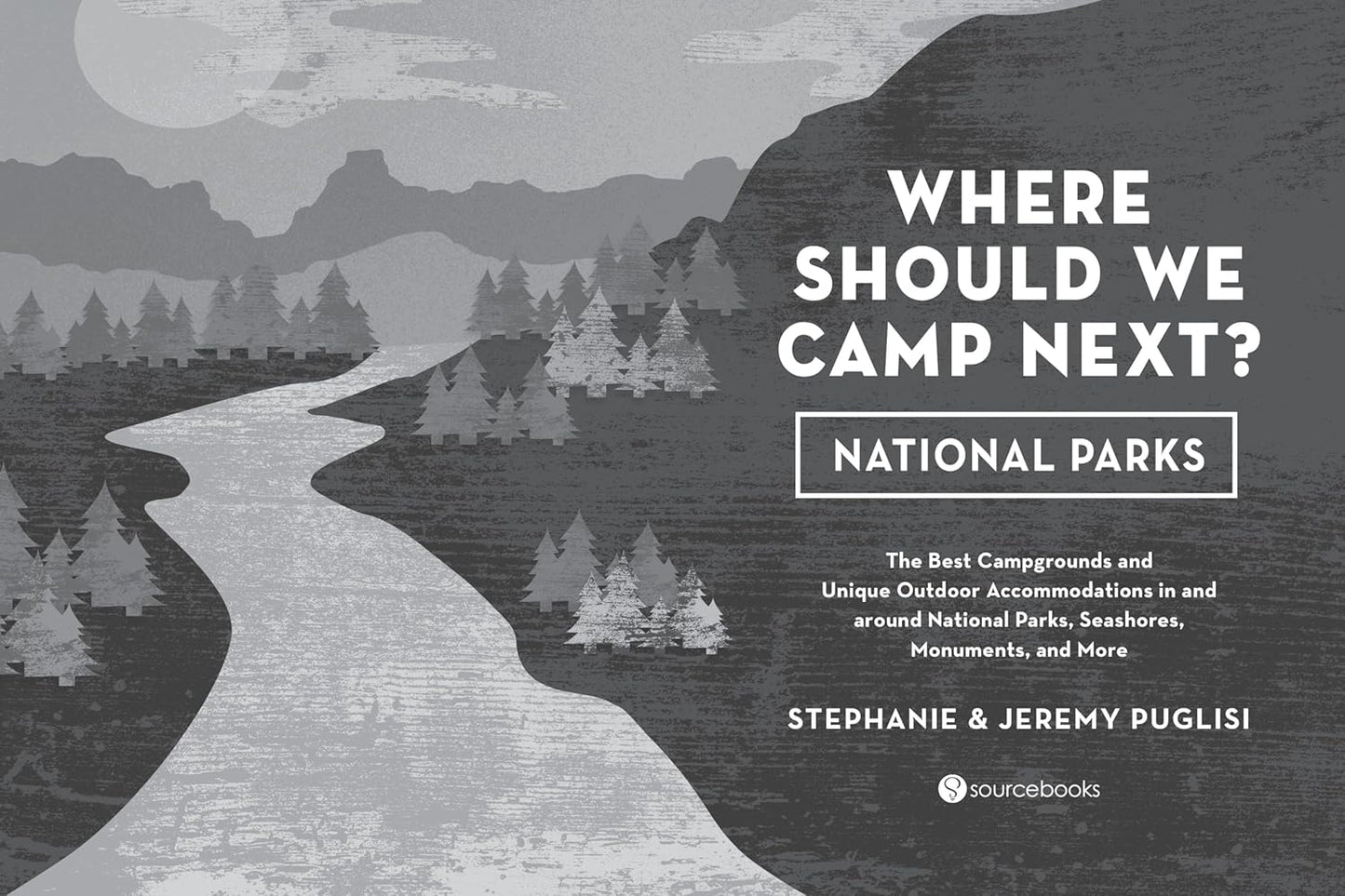 Where Should We Camp Next?: National Parks (Autographed Copy)