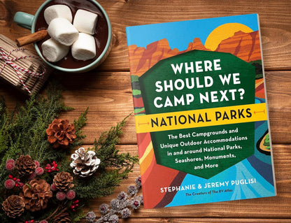 Where Should We Camp Next?: National Parks (Autographed Copy)