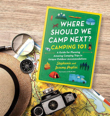 Where Should We Camp Next?:Camping 101 (Autographed Copy)